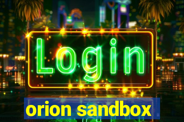 orion sandbox